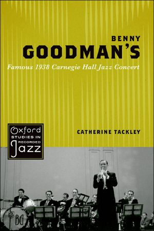 [Oxford Studies in Recorded Jazz 01] • Benny Goodman's Famous 1938 Carnegie Hall Jazz Concert